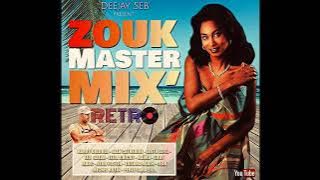 ZOUK MASTER MIX' (RETRO) 2023 - Deejay Seb'