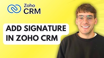 How to Add Signature in Zoho CRM [2025 Guide]