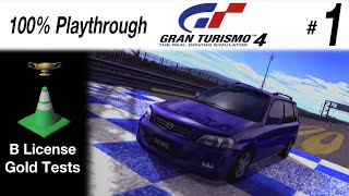 Gran Turismo 4 - #1 - B License Gold Tests