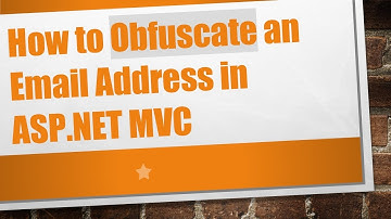 How to Obfuscate an Email Address in ASP.NET MVC