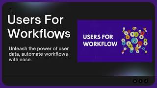 Users For Workflows