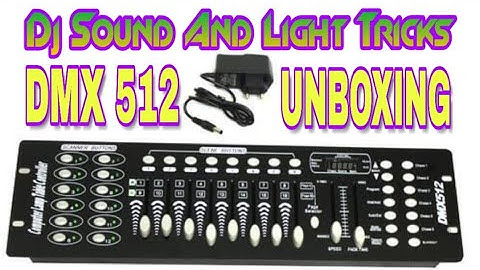 DMX 512 ki Unboxing And Review .........Dj Raj