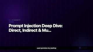 AI Security Lesson 10: Prompt Injection Deep Dive: Direct, Indirect & Multi-Turn