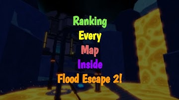 Ranking Every Map in Flood Escape 2