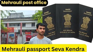 Pport Seva Kendra Delhi Post Office Pport Seva Kendra Mehrauli Pport Office