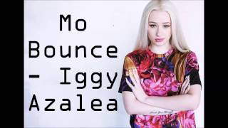 Mo Bounce - Iggy Azalea Lyrics