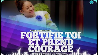 Pasteur Joelle kabasele _ Fortifie toi a l’interieur et prend courage