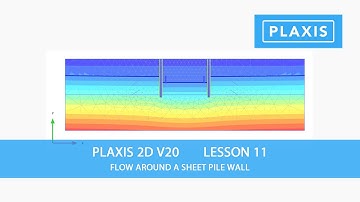 Plaxis 2D V20: Lesson 11 Flow around a Sheet Pile Wall