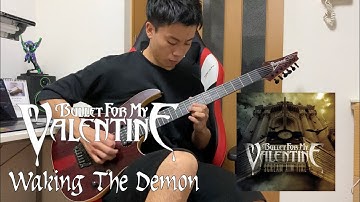 Bullet For My Valentine - Waking The Demon [Guitar Cover]