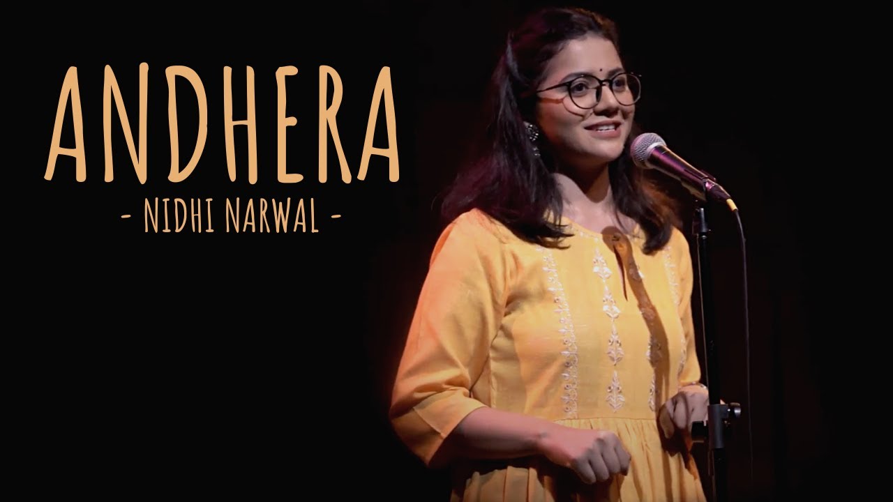 Andheraa   Nidhi Narwal ft Samuel  Unerasepoetry  Spoken Word