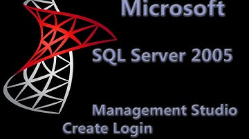 SQL Server 2005 Lesson 6 - Management Studio - Create Login