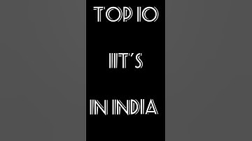 top 10 IIT