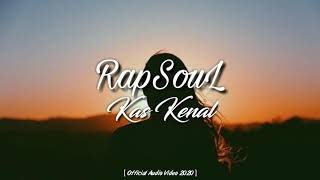 RapSouL X Chandra \u0026 Aibom - kas Kenal (Official Audio)