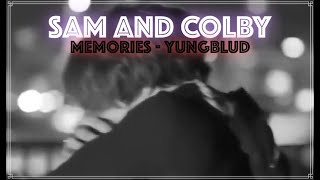 SAM AND COLBY || MEMORIES - YUNGBLUD