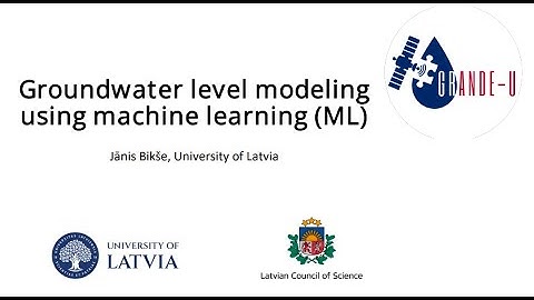 Groundwater level modeling using machine learning (ML) | GRANDE-U Webinar Feb 7