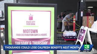 Thousands of CalFresh recipients could lose benefits under new work requirements
