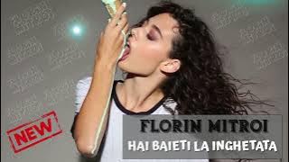 FLORIN MITROI 🚀 HAI BAIETI LA INGHETATA ❌ REMAKE 2021 🍨