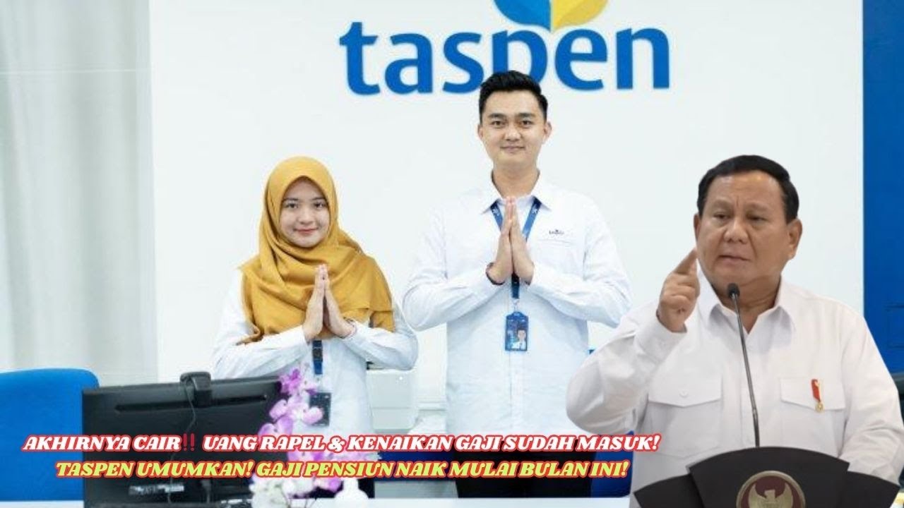 KABAR GEMBIRA‼️ TASPEN MULAI CAIRKAN RAPEL & KENAIKAN GAJI PENSIUN PER NOVEMBER 2025!