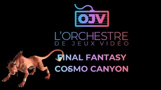 [OJV] Final Fantasy VII - Cosmo Canyon - Live - Orchestre de Jeux Vidéo