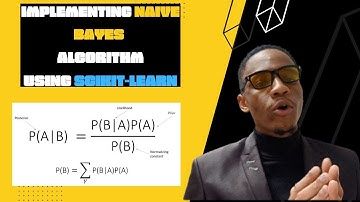 Implementing Naive Bayes Algorithm Using ScikitLearn Library