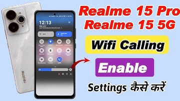 Realme 15 pro me wifi calling kaise kare , how to enable wifi calling in realme 15 5g , realme 15 5g