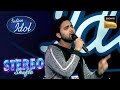 &quot;Chaiyya Chaiyya&quot; पे Danish की Energetic Performance पे झूम उठे सारे | Indian Idol 12|Stereo Shuffle