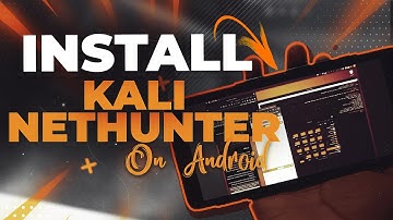 Install Kali NetHunter on any Android Phone: A Step-By-Step Guide