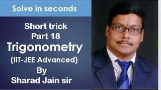 Trigonometry | Short trick | Part 18 | Maths | IITJEE | Advanced | Competitive exam