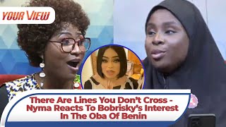 “Read Books, Be Aware Of Small Things, So You Know Lines You Don’t Cross”  - Nyma Tells Bobrisky
