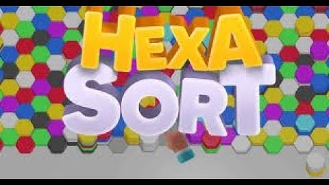 Hexa Sort-Gameplay Walkthrough Part 1-Level 1-5