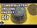 Orgone Energy Tower Busters Orgone Energy Tower Busters
