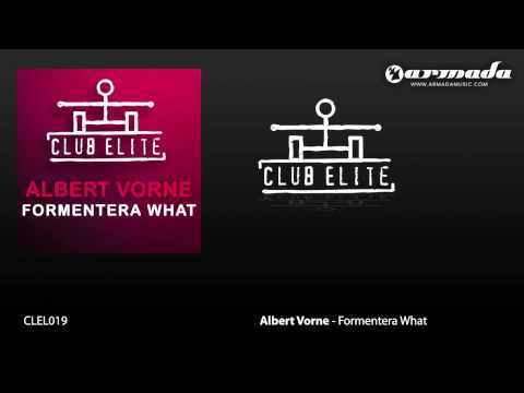 Albert Vorne - Formentera What (Gareth Emery Remix) (CLEL019)