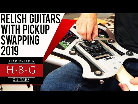 Relish Guitars with Pick Up Swapping 2019 - YouTube