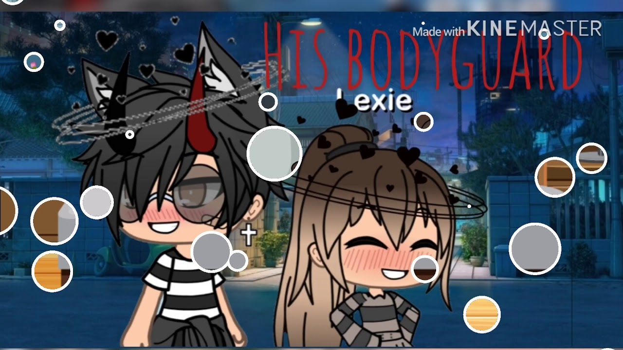 His bodyguard! Gacha life first video!Pt 1! YouTube