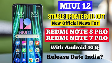 MIUI 12 OFFICIAL INDIA UPDATE, MIUI 12.0.1.0 STABLE UPDATE FOR REDMI NOTE 8 PRO AND REDMI NOTE 7 PRO