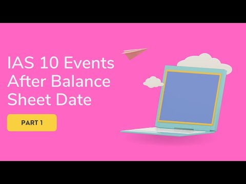 IAS 10   Events After Balance Sheet Date Part 1