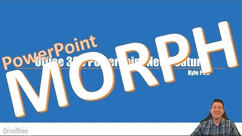 New PowerPoint Office 365 Morph Feature