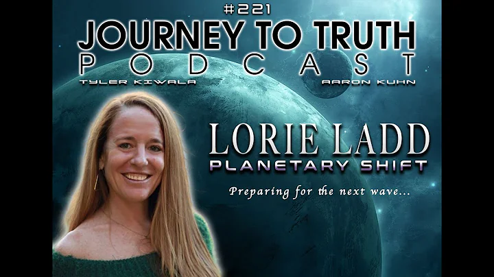 EP 221 - Lorie Ladd: Planetary Shift - Preparing F...