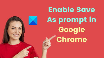 How to enable Save As prompt in Google Chrome
