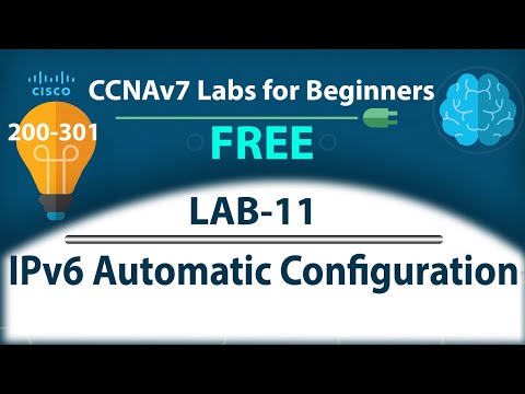 IPv6 Automatic Configuration  - Lab11 | Free CCNA 200-301 Lab Course