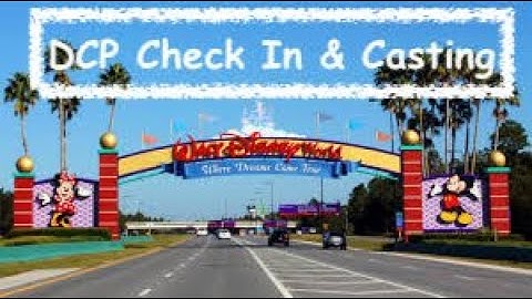 DCP Check in and Casting!