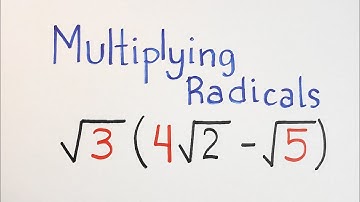 Multiplying Radicals - Monomial and Binomial
