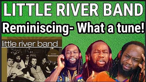 LITTLE RIVER BAND - Reminiscing REACTION - First time hearing