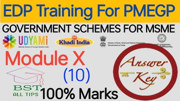 MODULE X: GOVERNMENT SCHEMES FOR MSME ।। EDP Training QnA