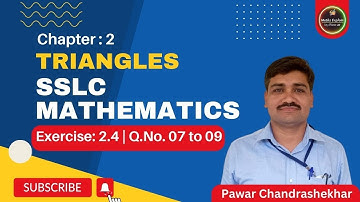 Exercise 2.4 | Q.No.07 to 09  | Triangles | 10th Maths | 10ನೇ ತರಗತಿ ಗಣಿತ | ತ್ರಿಭುಜಗಳು | ಅಭ್ಯಾಸ 2.4 |