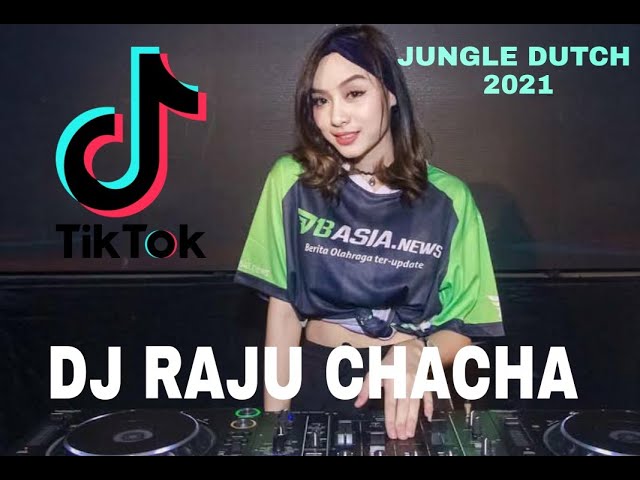 DJ JUNGLE DUTCH BREAKBEAT 2021 RAJU CHACHA TIK TOK terbaru class=