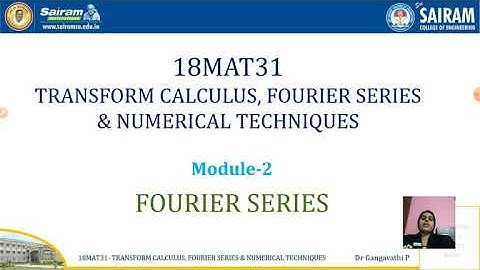 Lecture video _18MAT31_Module 2_Fourier series 8_Harmonic Analysis_Dr Gangavathi P