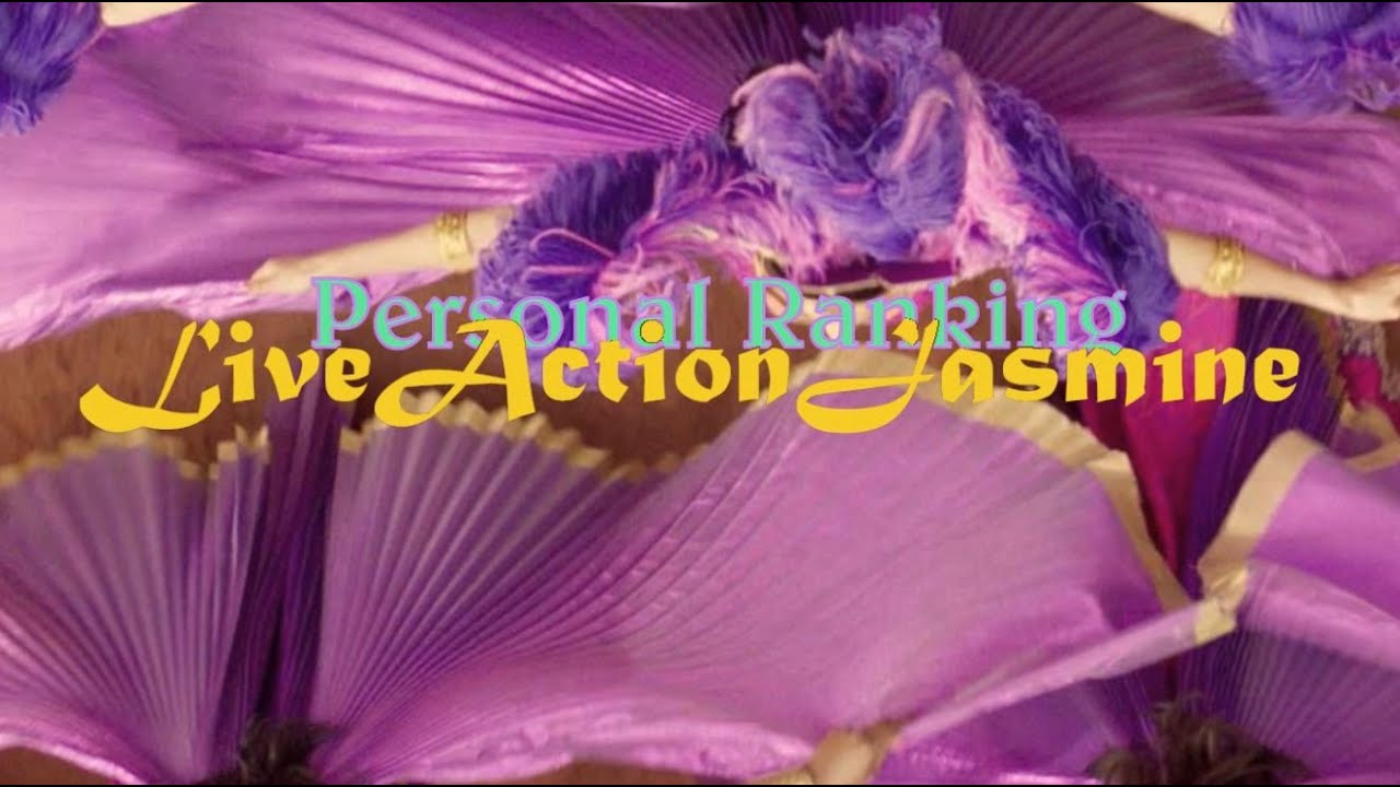 Personal Ranking: Live-Action Jasmine