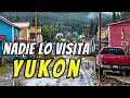 Así es la Vida Real en YUKÓN CANADÁ | Documental de Viajes en 4K