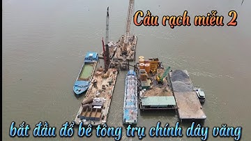 Cầu rạch miễu 2 trụ chính dây văng bắt đầu đổ bê-tông ngày 16/4/2023
